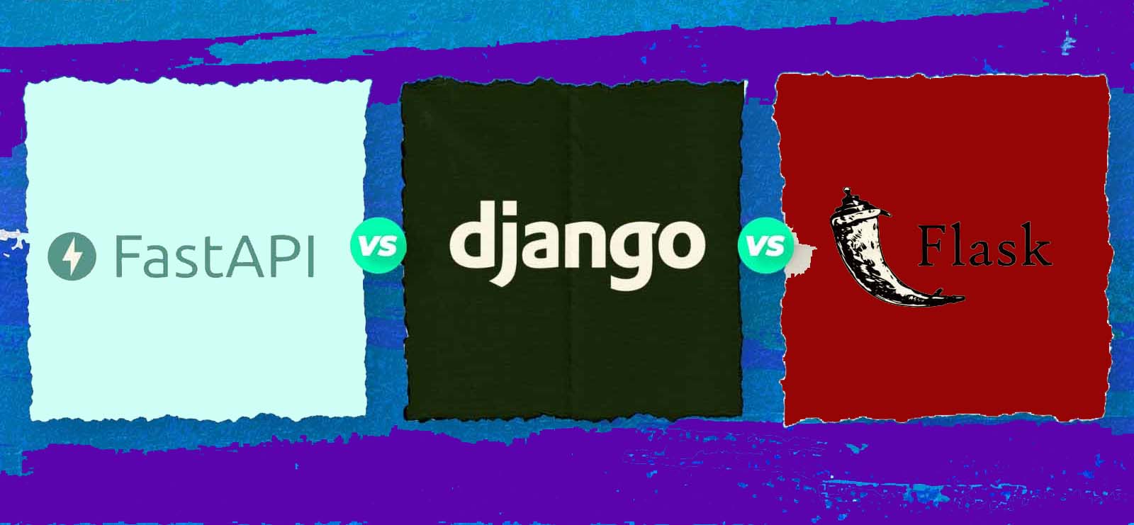 Django vs. Flask vs. FastAPI